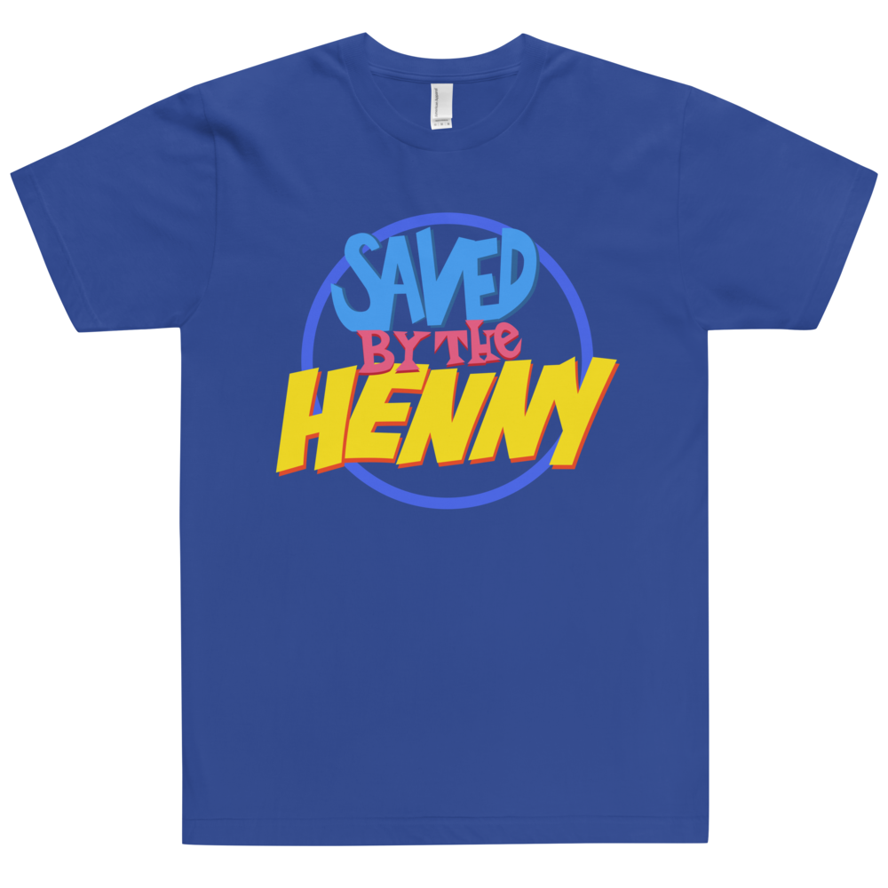 Saved By The Henny T Shirt - Royal Blue